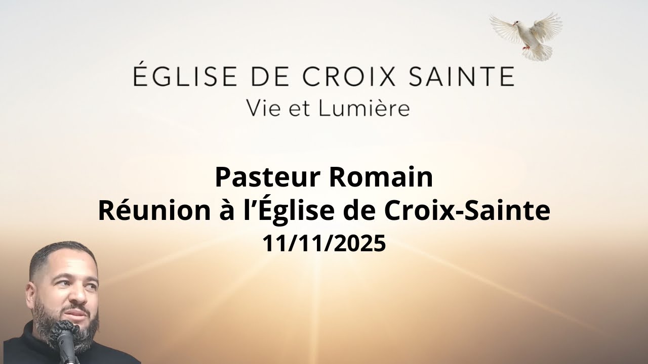Église de Croix Sainte avec le Pasteur Romain - Mission Vie et Lumière ( 11/11/2025)
