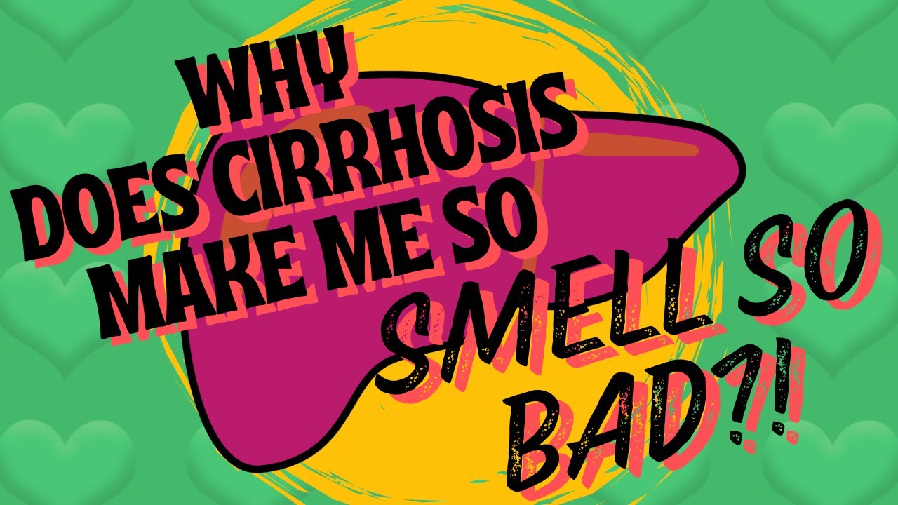 The Breath of the Dead:  Why cirrhosis makes you stanky