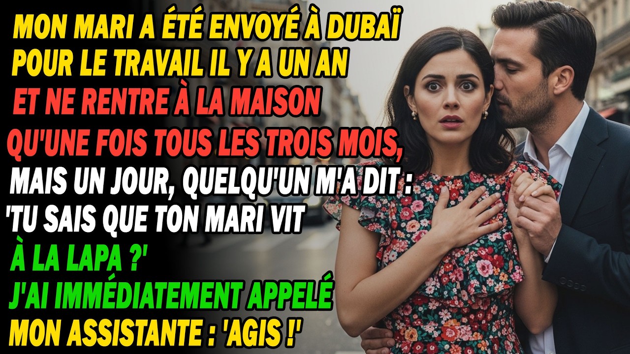 Mon Mari À Dubaï, Il Revient Tous Les 3 Mois. Un Jour, On M'a Demandé S'il Vivait À Lapa.😱