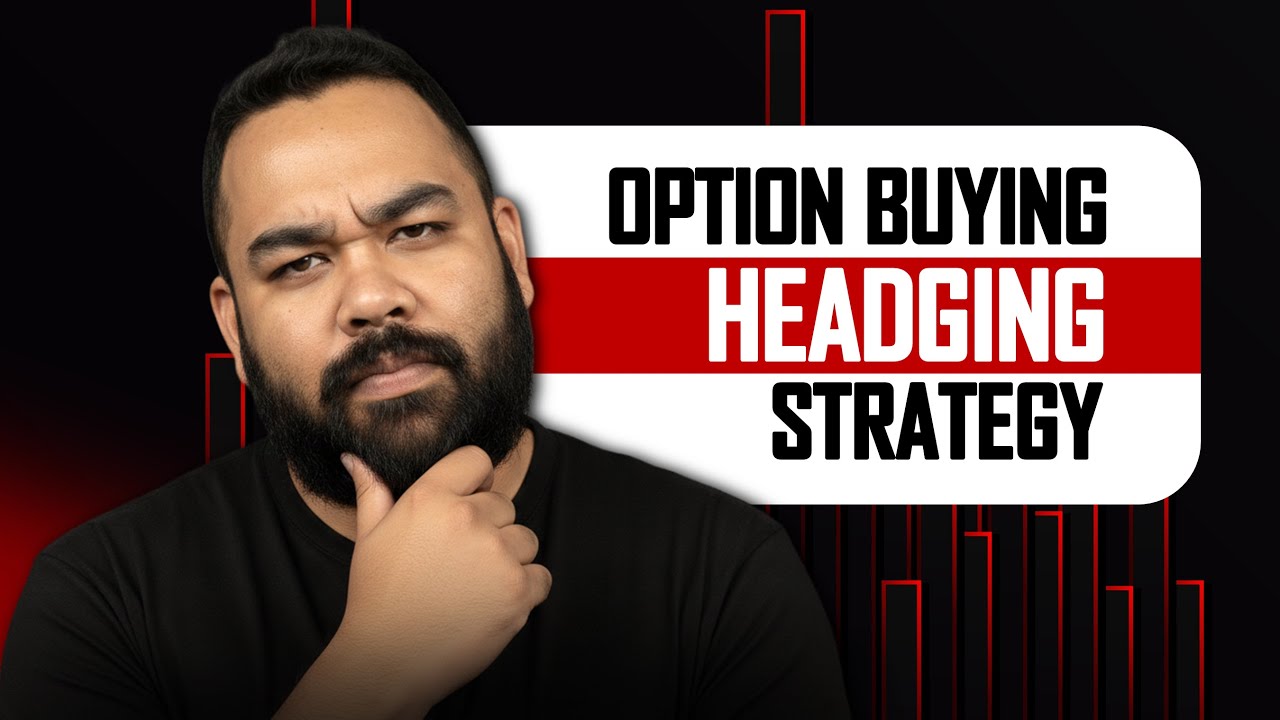 How I Protect Capital in Option Buying Using Hedging