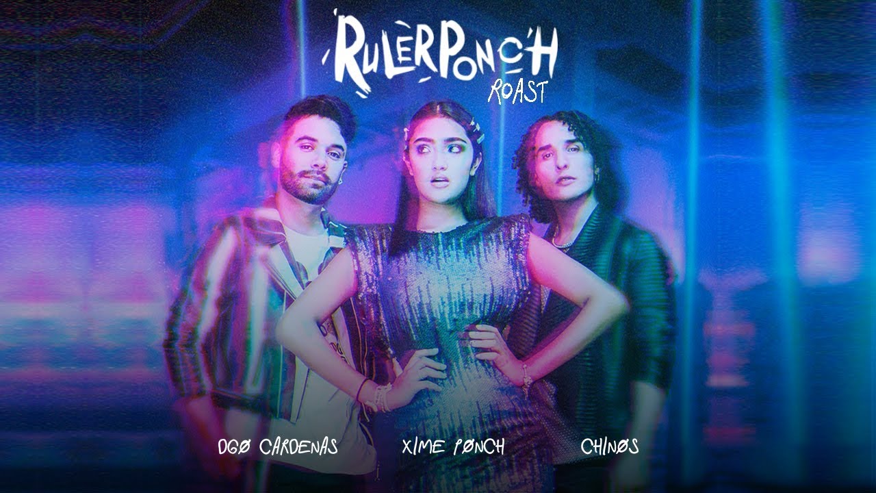 ROAST RulerPonch - Los Rul&eacute;s ft. Xime Ponch