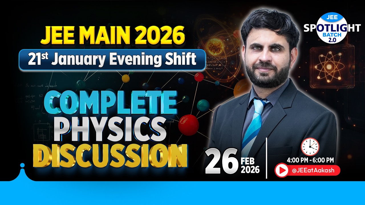 🔴 LIVE: JEE Main 2026 (21 Jan Evening) Physics Solutions 💯 Spotlight Batch 2.0