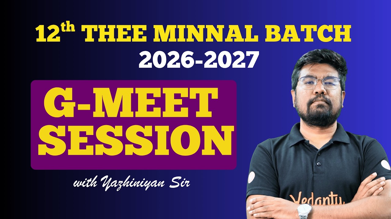 12th Thee Minnal 2026-27 G-Meet With Students! Complete Plan |  Syllabus Completion | ft Yazhiniyan