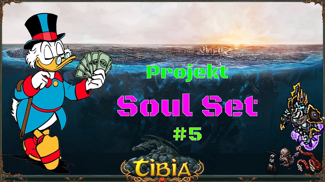 Projekt Soul Set #5 - Za krokiem krok - Tibia 2021