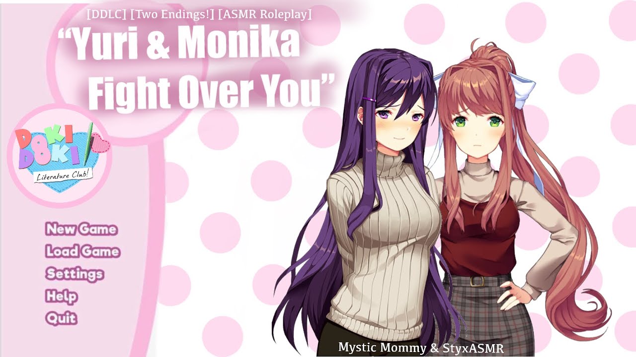 Yuri & Monika Fight Over You! [DDLC] [FF4M] [ASMR Roleplay] [Two Endings] FT. StyxASMR