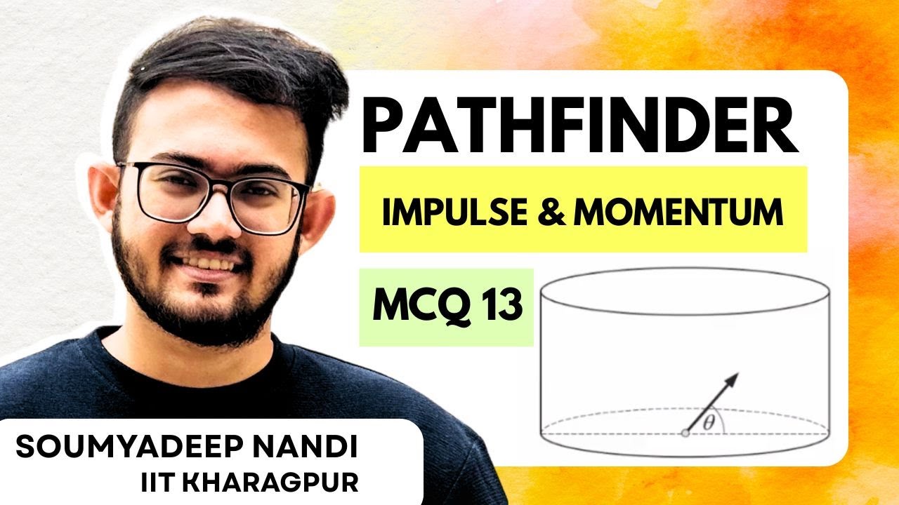 3 Collisions, 1 Cylinder | Time of Flight Trick | Impulse and Momentum | Pathfinder MCQ 19