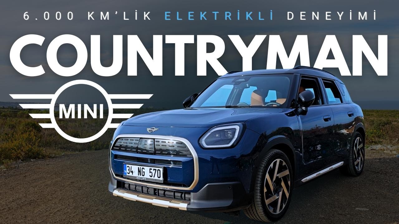 6 BİN KM COUNTRYMAN E KULLANMAK!