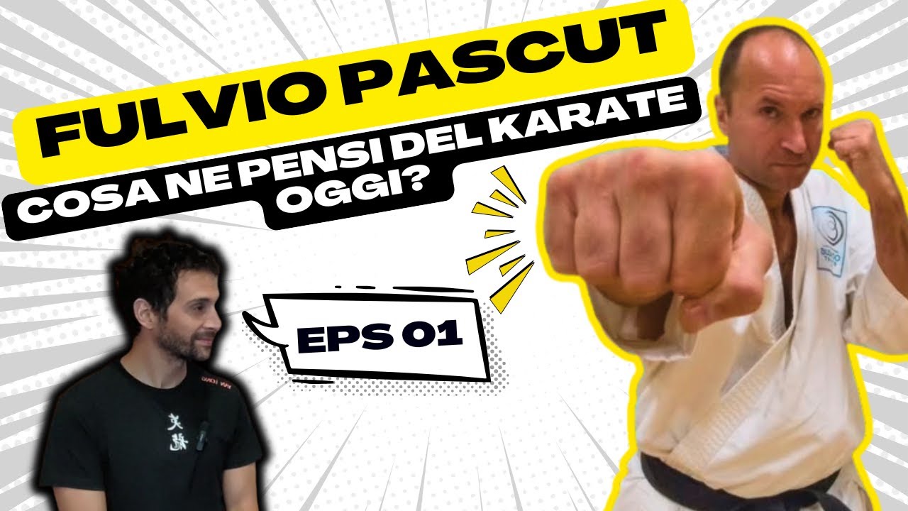 COSA NE PENSI DEL KARATE DI OGGI? - M° PASCUT