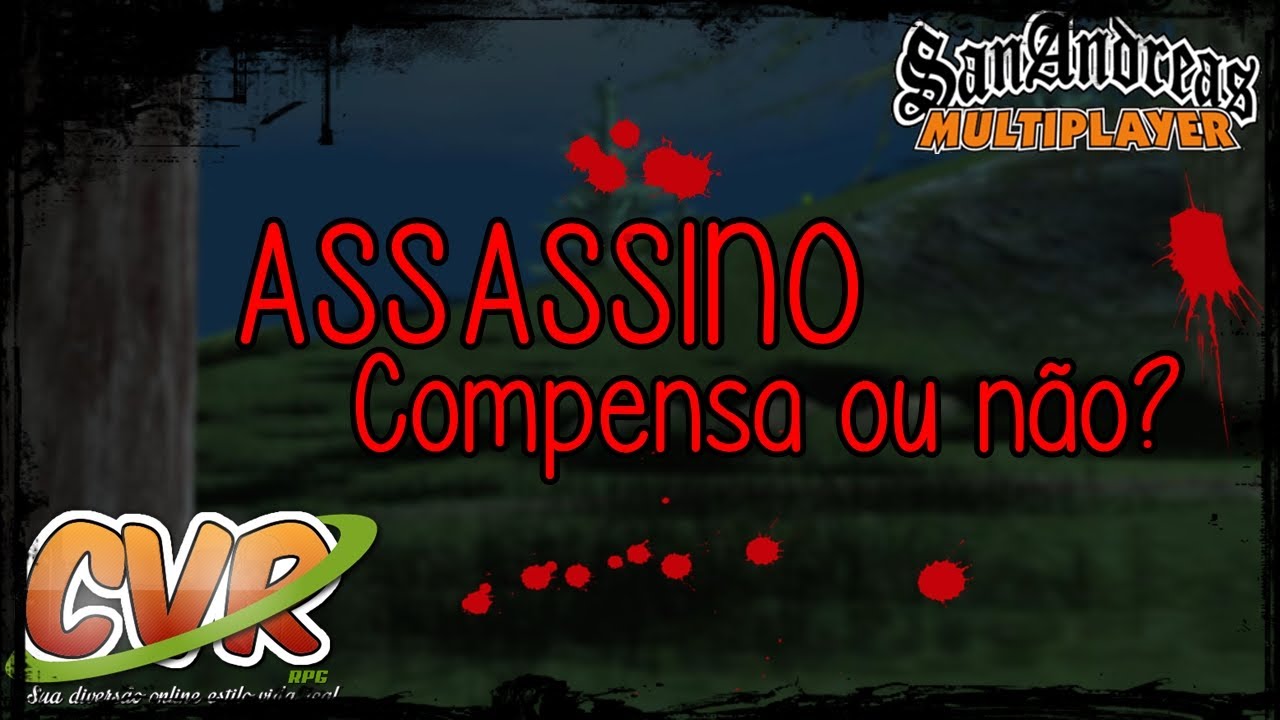 Compensa ou n&atilde;o? I Assassino I Los Katchorros SAMP