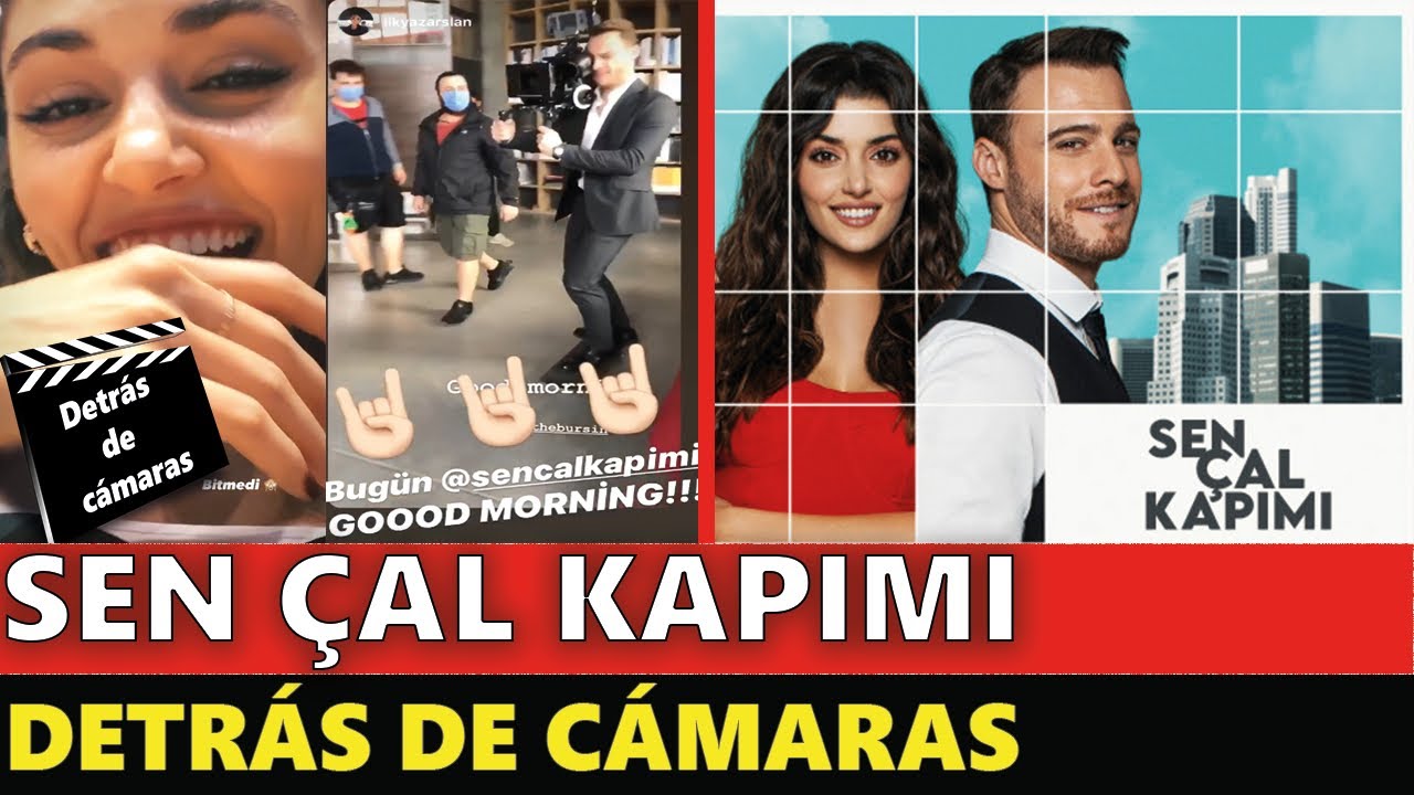 Sen Çal Kapımı Detrás de cámaras | Tú Toca A Mi Puerta