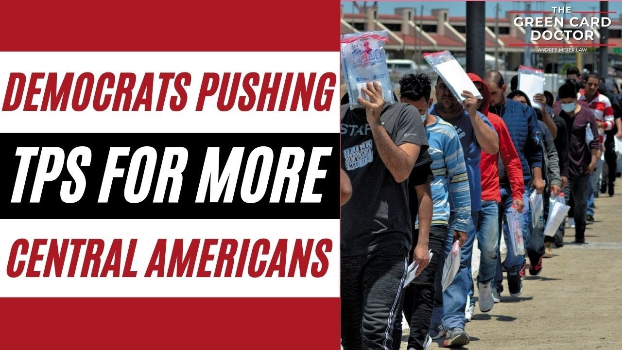 Democrats Seek to Give TPS to More Central American Immigrants