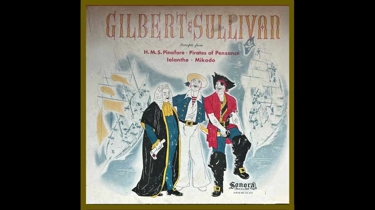 HMS Pinafore Medley (When I was A Lad/Bell Trio) - 1944 Recording