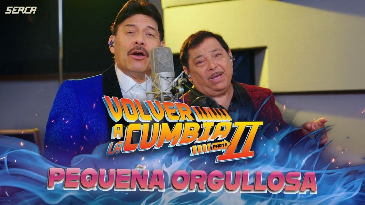 Volver A La Cumbia - Lupe B , Luis L - Pequeña Orgullosa ( Video Oficial )