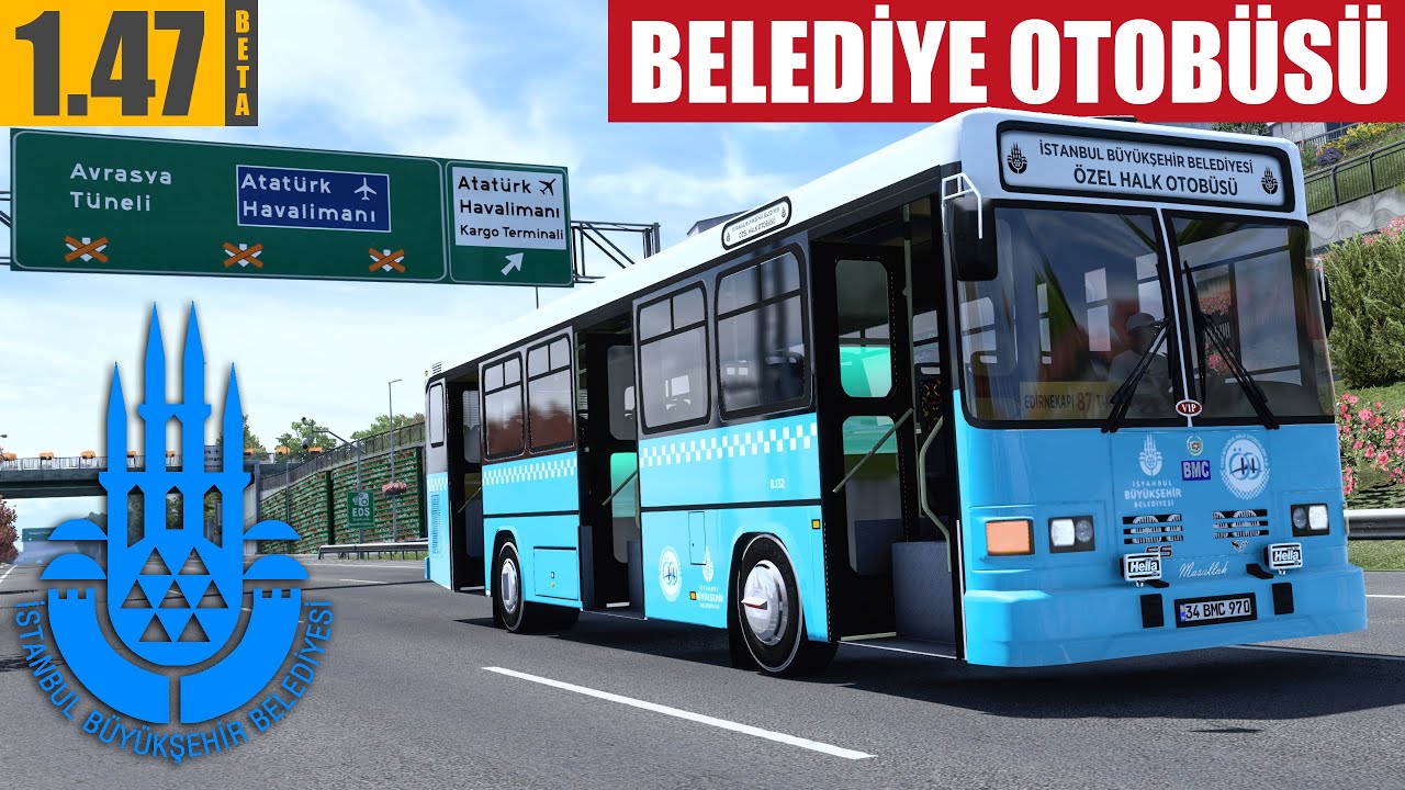İSTANBUL İÇİNDE BELEDİYE OTOBÜSÜ İLE SEFER // 1.47 BETA | ETS2 1.47 !!