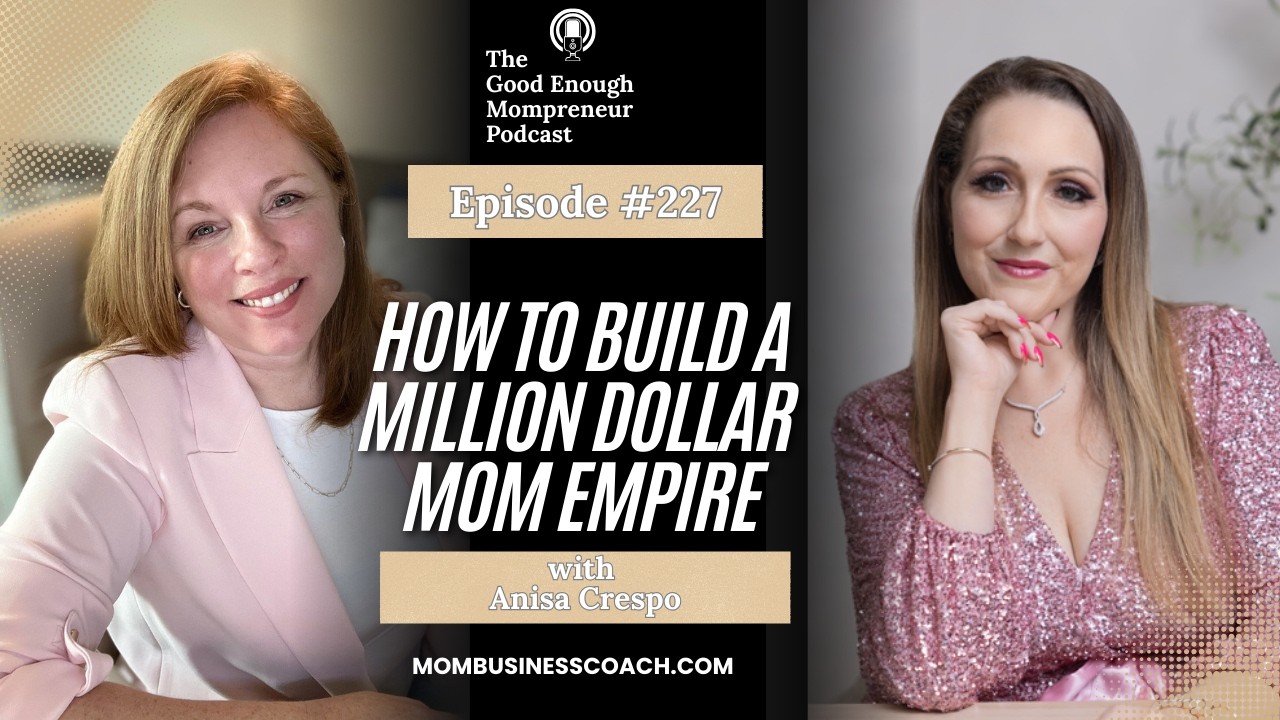 How This Mompreneur Built a Million Dollar Mom Empire in 2026 (Anisa Crespo&rsquo;s Success Formula)