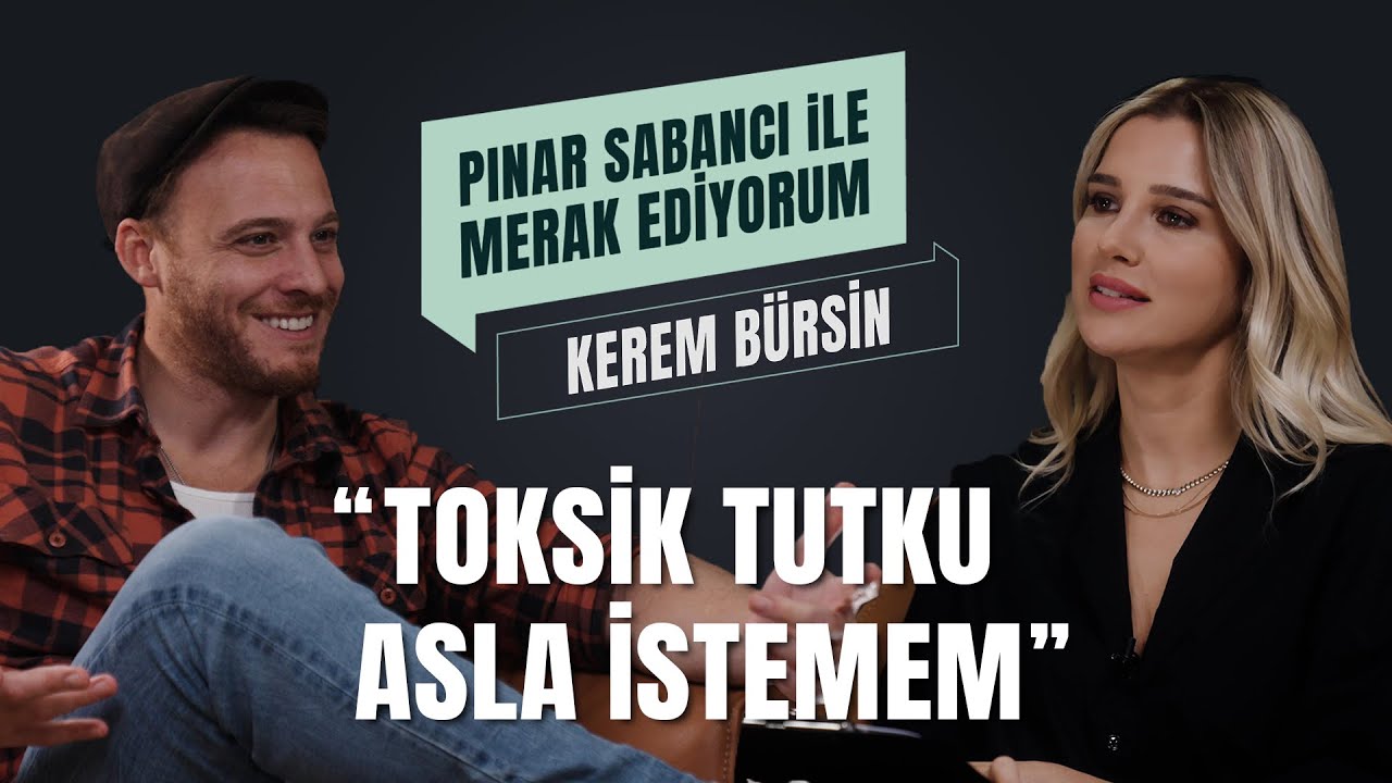Kerem Bürsin I Pınar Sabancı İle Merak Ediyorum (İngilizce Altyazılı)
