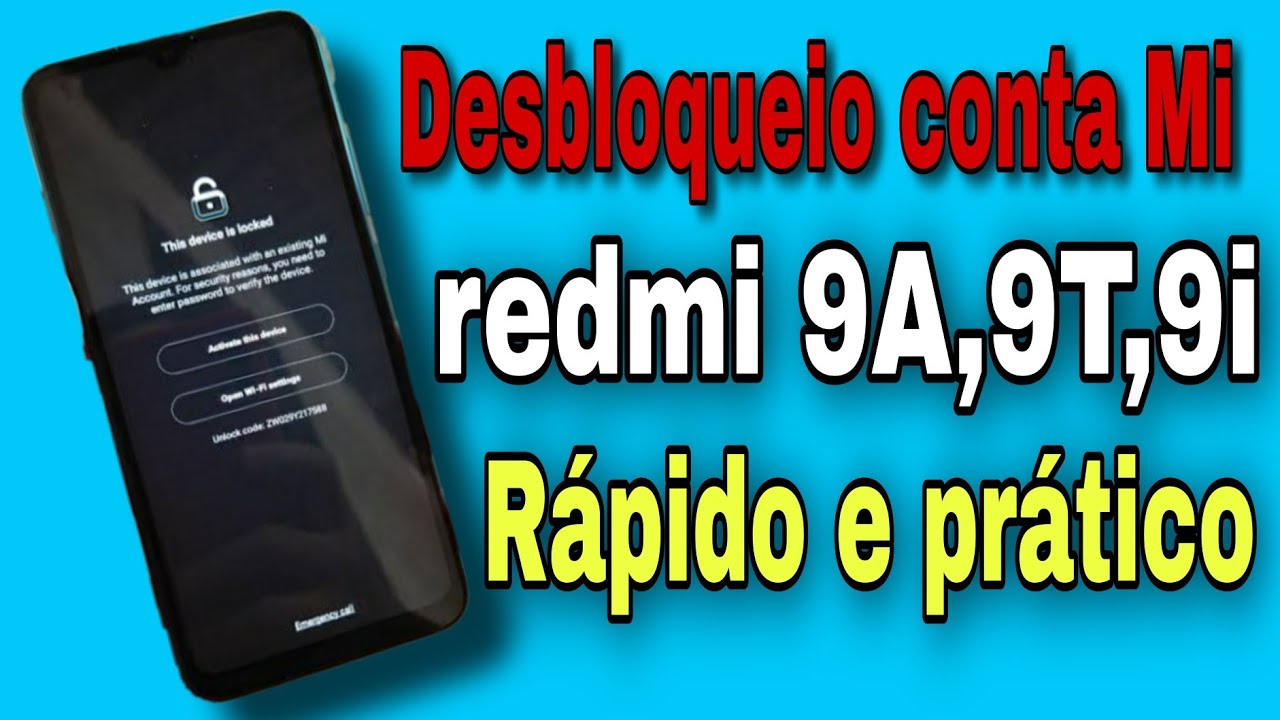 Desbloqueio conta Mi, redmi 9A,9T,9i, rápido e prático.