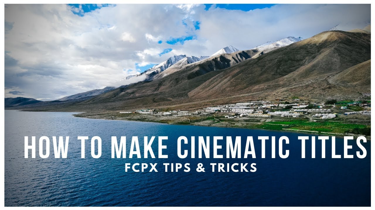 How to make Modern Cinematic Titles | Final Cut Pro X Tutorial