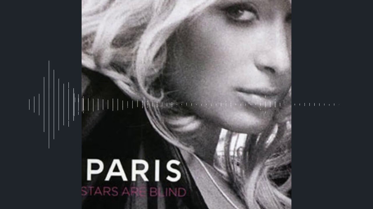 Paris Hilton - Stars Are Blind
