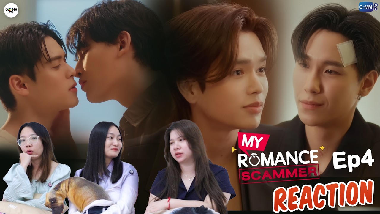 [REACTION] My Romance Scammer รักจริง หลังแต่ง | EP.4 | JUDJEE GANG