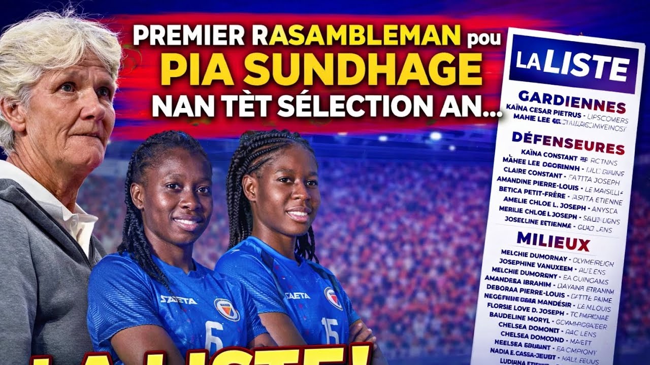 Pia Sundhage lanse PREMYE RASANBLEMAN li 🇭🇹🔥 |vin dekouvri 23 jwez yo | Ayiti vs Curaçao ap vini!