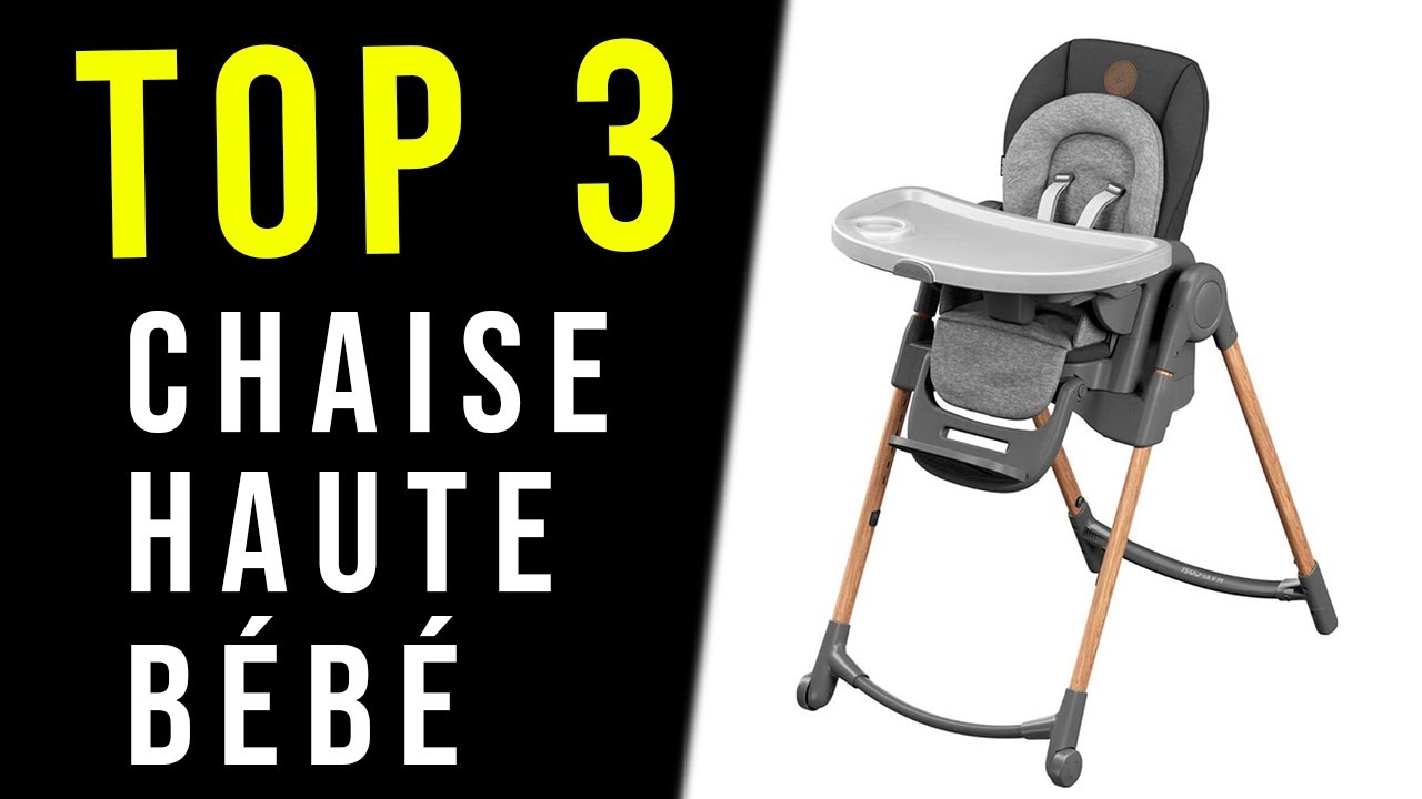 TOP 3 : Meilleure Chaise Haute Bebe 2022