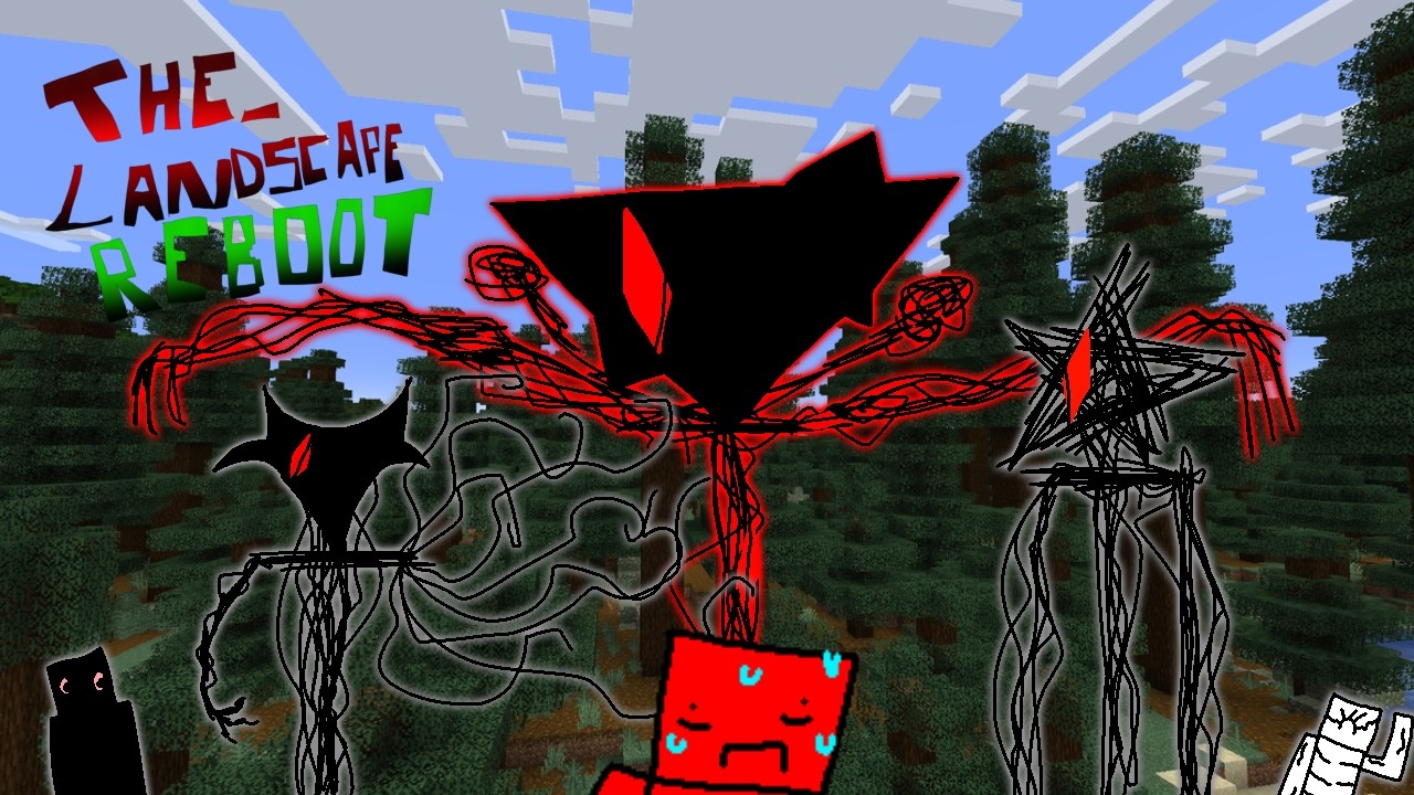 the_landscape reboot entity showcases (spoilers for the reboot)