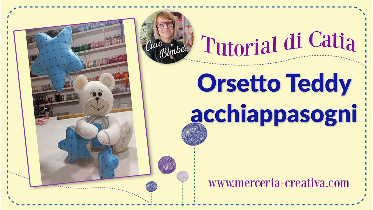 233# ORSETTO TEDDY ACCHIAPPASOGNI FAI DA TE TUTORIAL