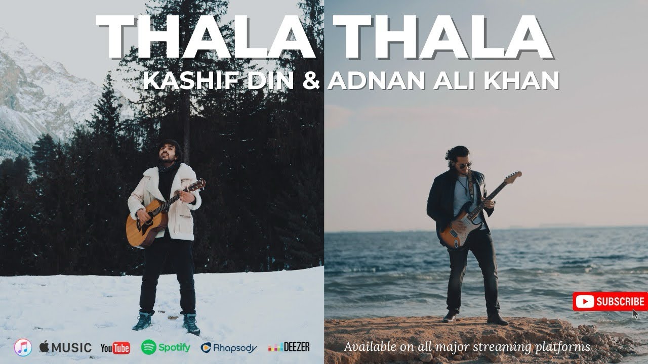 Thala Thala (Official Video) | Kashif Din & Adnan Ali Khan | Burushaski Song | Shahid Akhtar