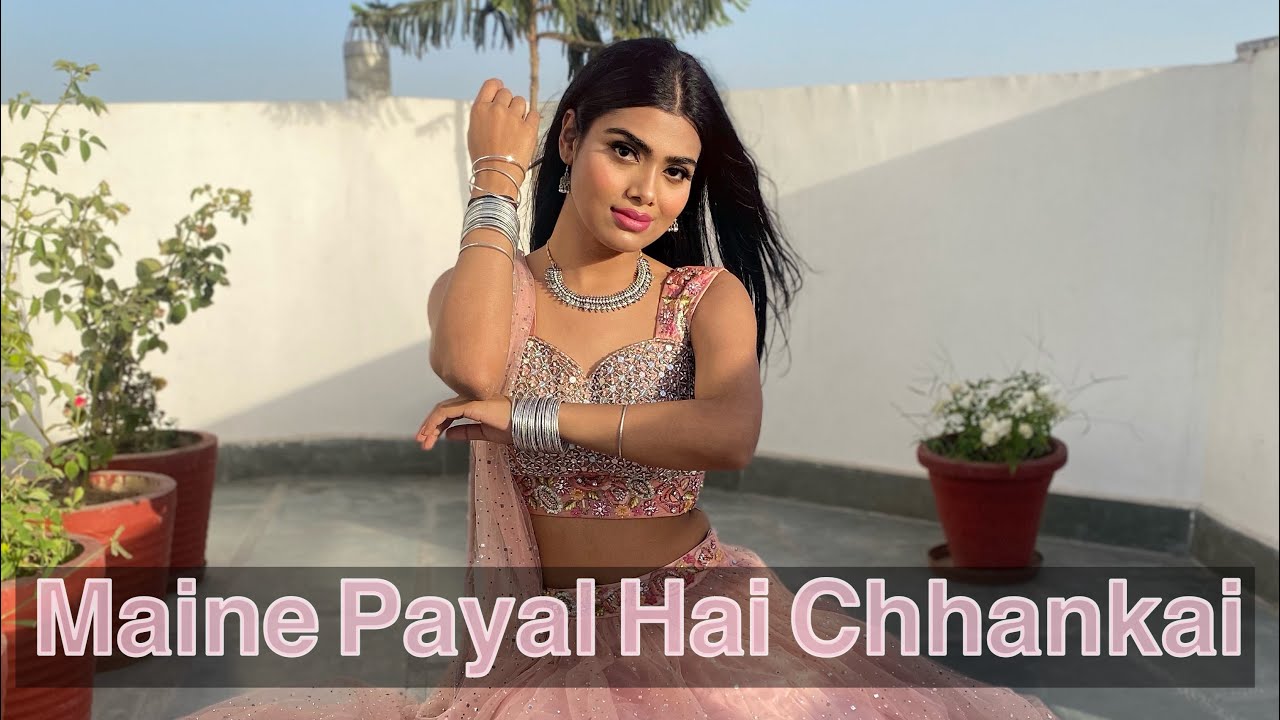 Maine payal hai chhankai | Sangeet choreography | Dance with Shivangi