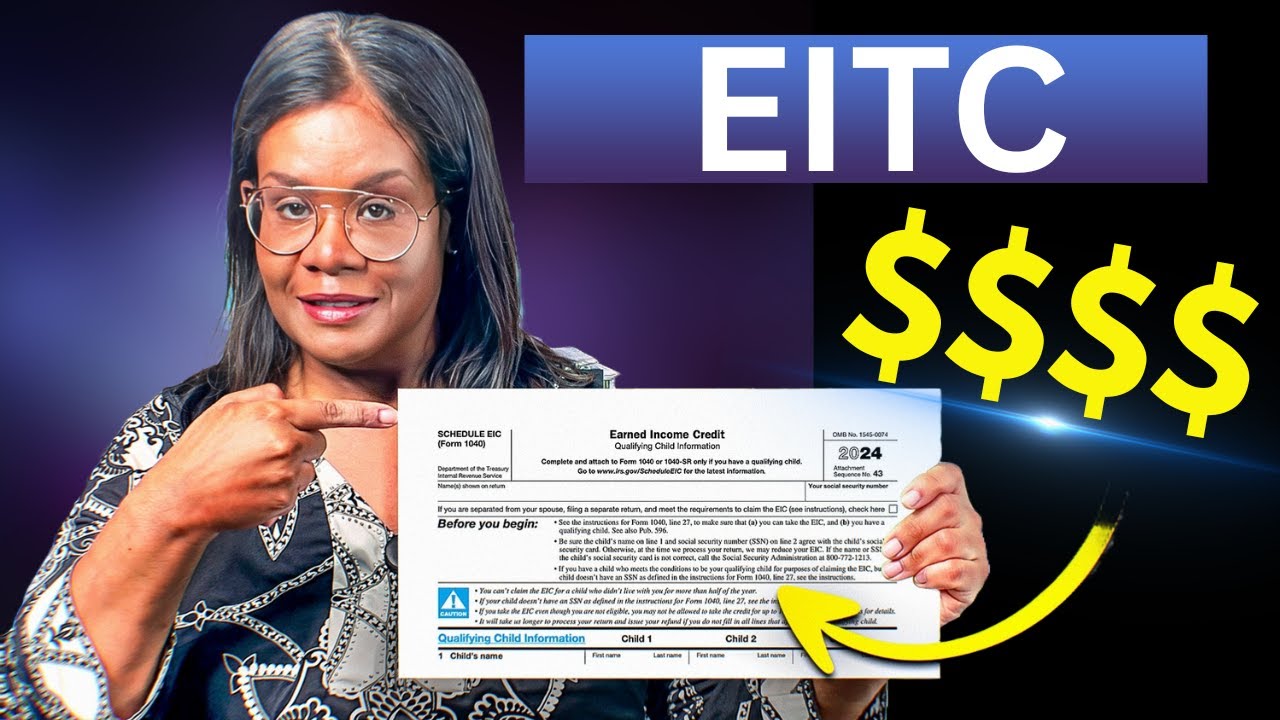 Getting the Maximum Refund with the EARNED INCOME TAX CREDIT Explained