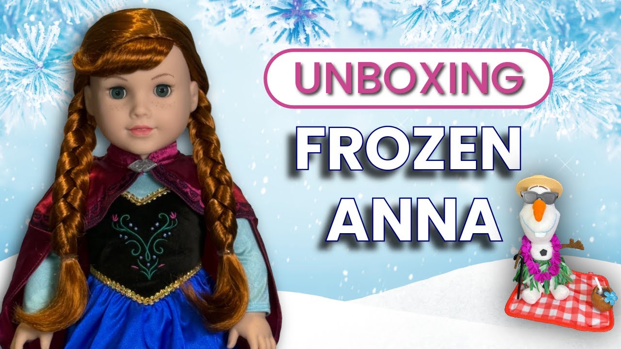 UNBOXING Playline Disney Frozen Anna - American Girl Disney Doll Collection