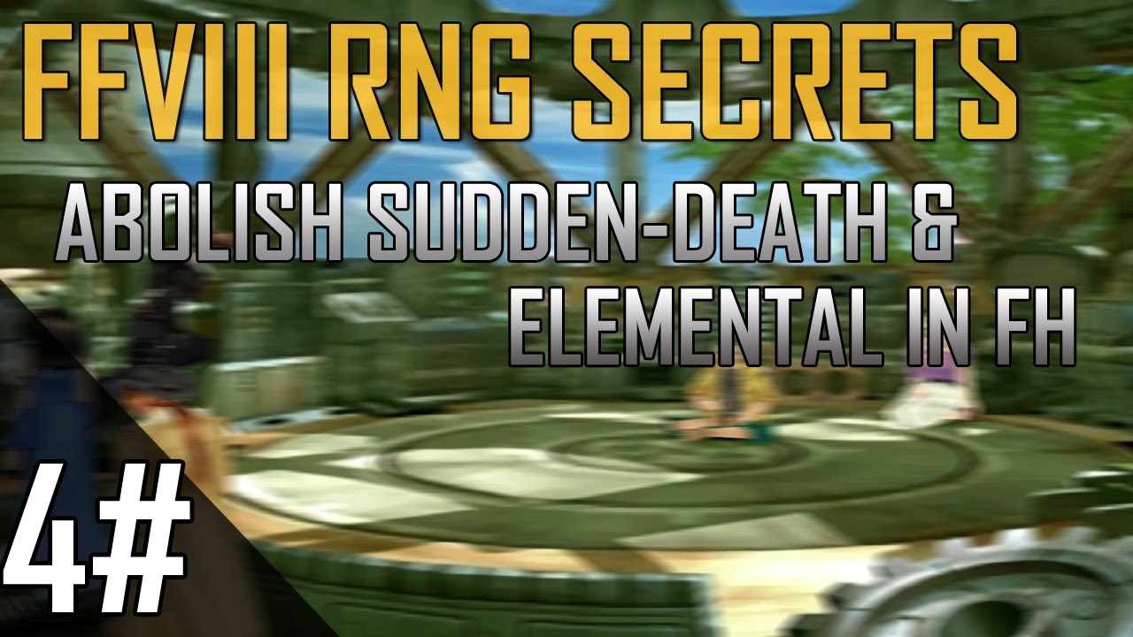 #4 Abolish Sudden Death & Elemental in FH