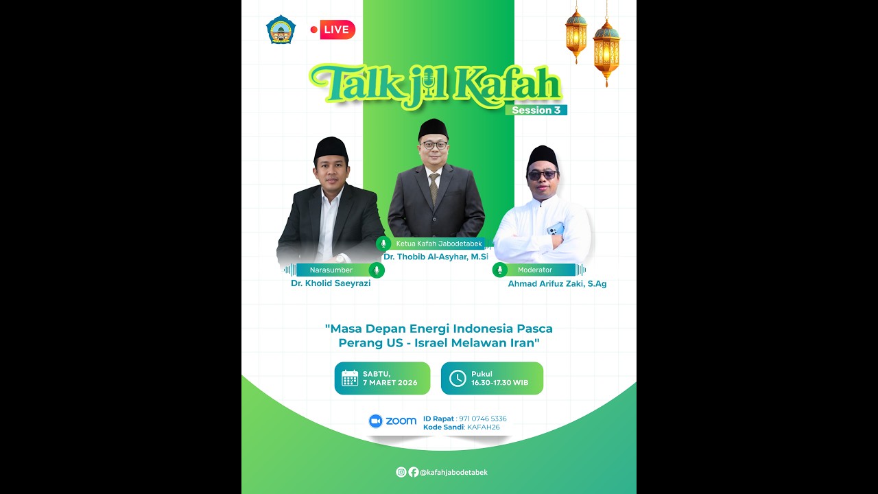 Talkjil KAFAH Season 3: Masa Depan Energi Indonesia Pasca Perang US-Israel Melawan Iran