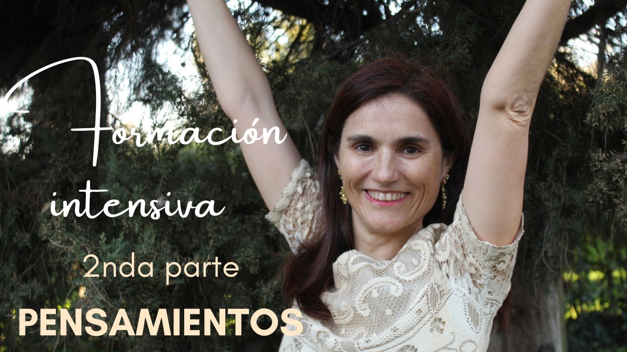 Nuestros PENSAMIENTOS. Formación intensiva II