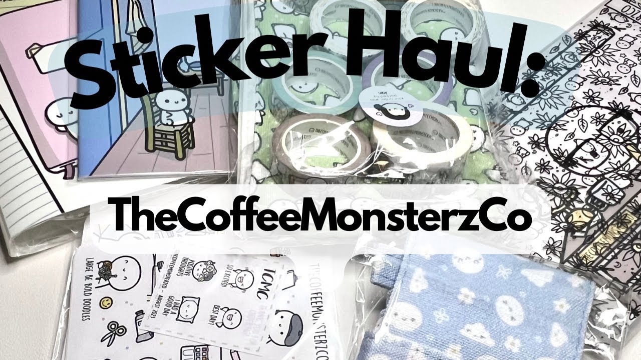 Sticker Haul | Preorder & Birthday Sale | TheCoffeeMonsterzco