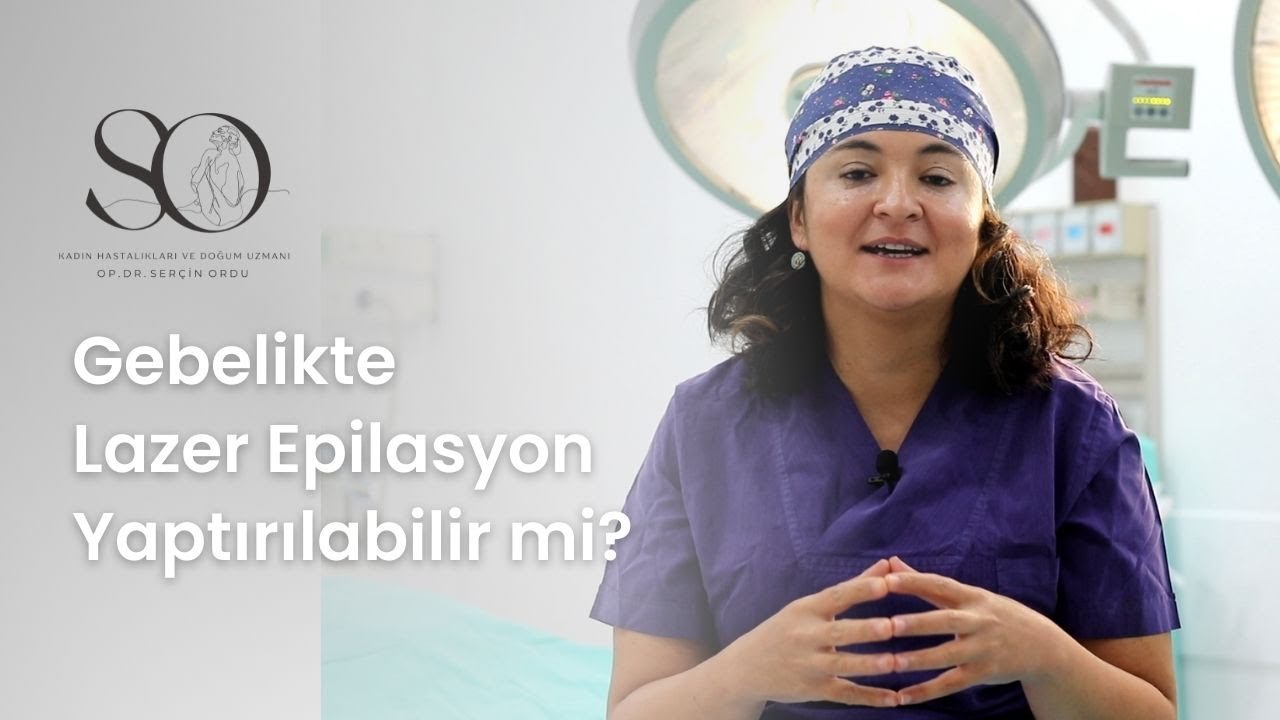 Gebelikte Lazer Epilasyon Yaptırılabilir Mi?
