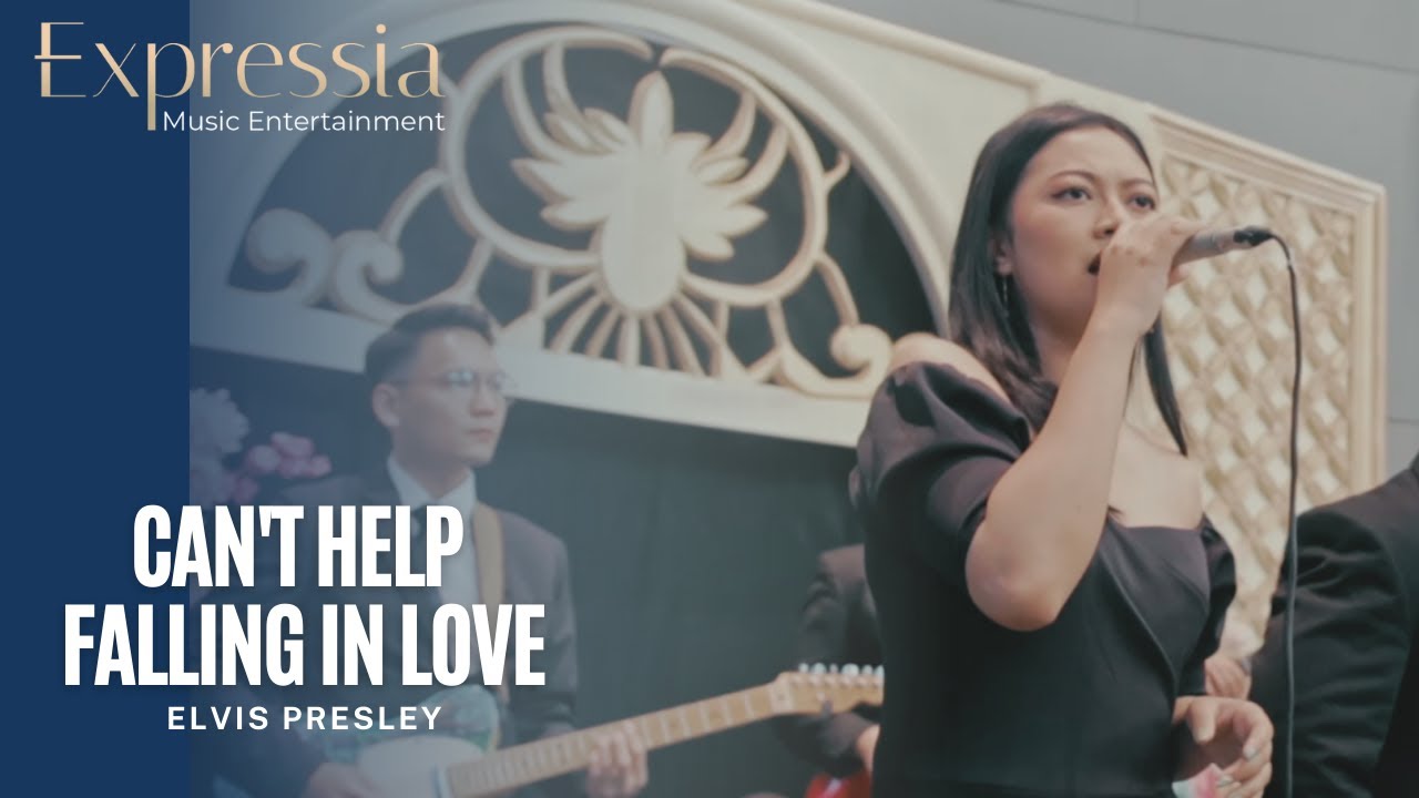 Cant Help Falling in Love With You - Elvis Presley (Cover by Expressia Music Entertainment)