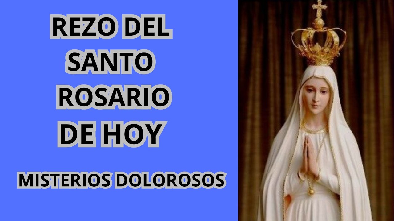 Rezo del Santo Rosario de hoy Martes 3 de Marzo, 2026