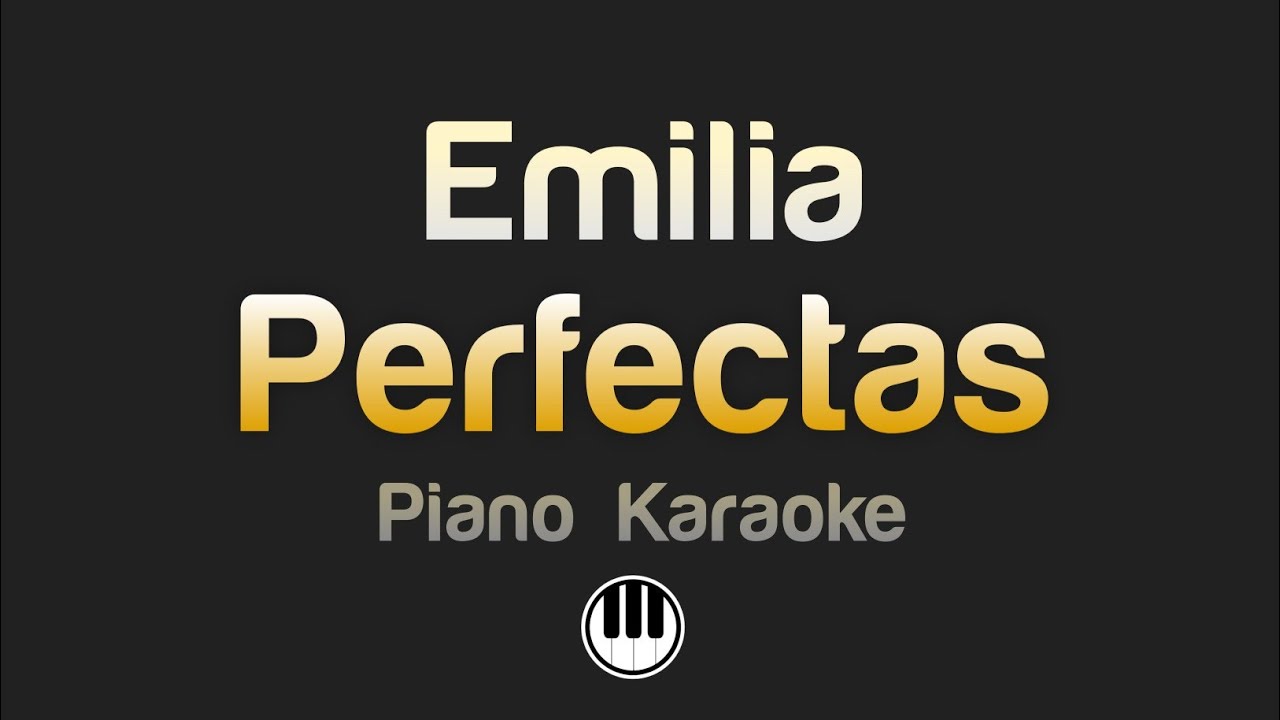 Emilia - Perfectas (Karaoke)