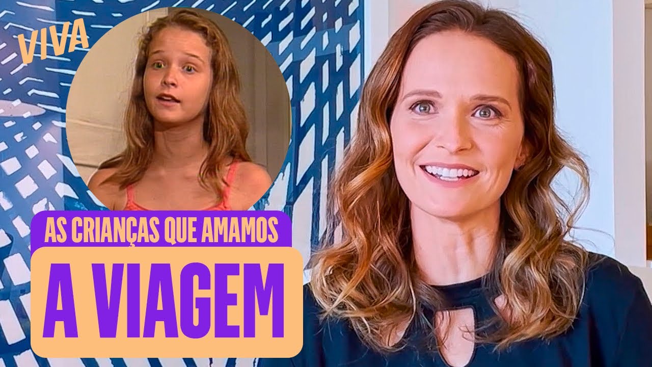 FERNANDA RODRIGUES RELEMBRA BIA DA NOVELA A VIAGEM! | AS CRIANÇAS QUE AMAMOS | VIVA