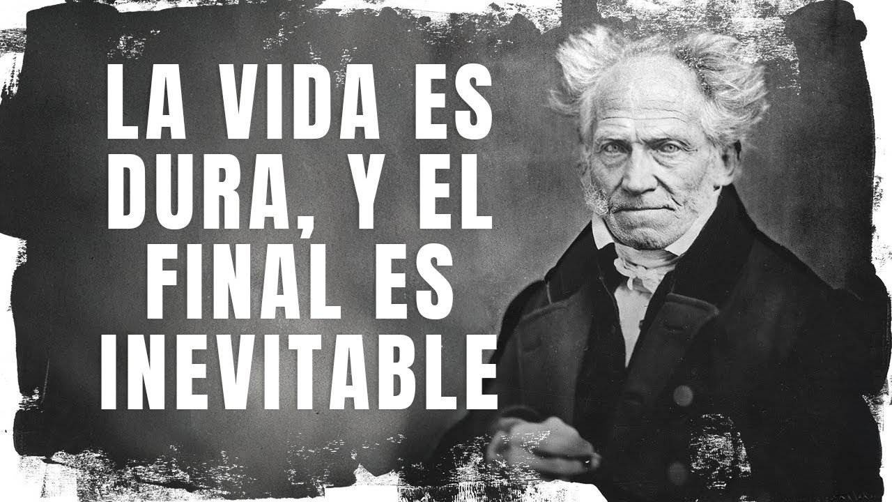 La vida es dif&iacute;cil y al final todo el mundo muere - 9 oscuras lecciones de Schopenhauer