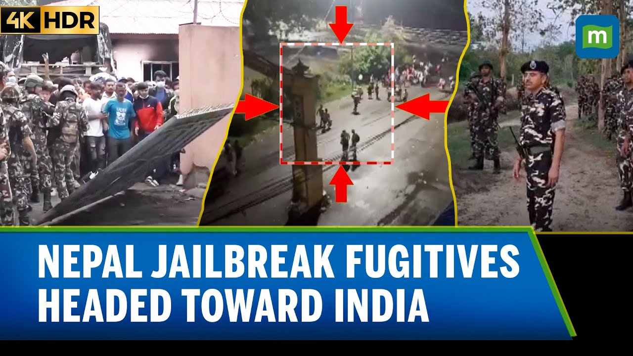 India Tightens Security on Nepal Border: Thousands of Jailbreak Fugitives Headed to India