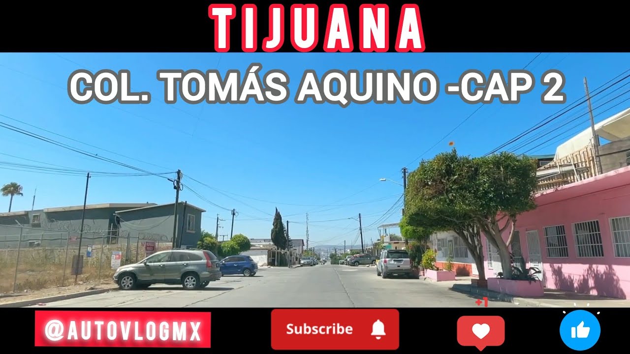 COL. TOMÁS AQUINO TIJUANA  #tijuana #callesdemexico #turismolocal 