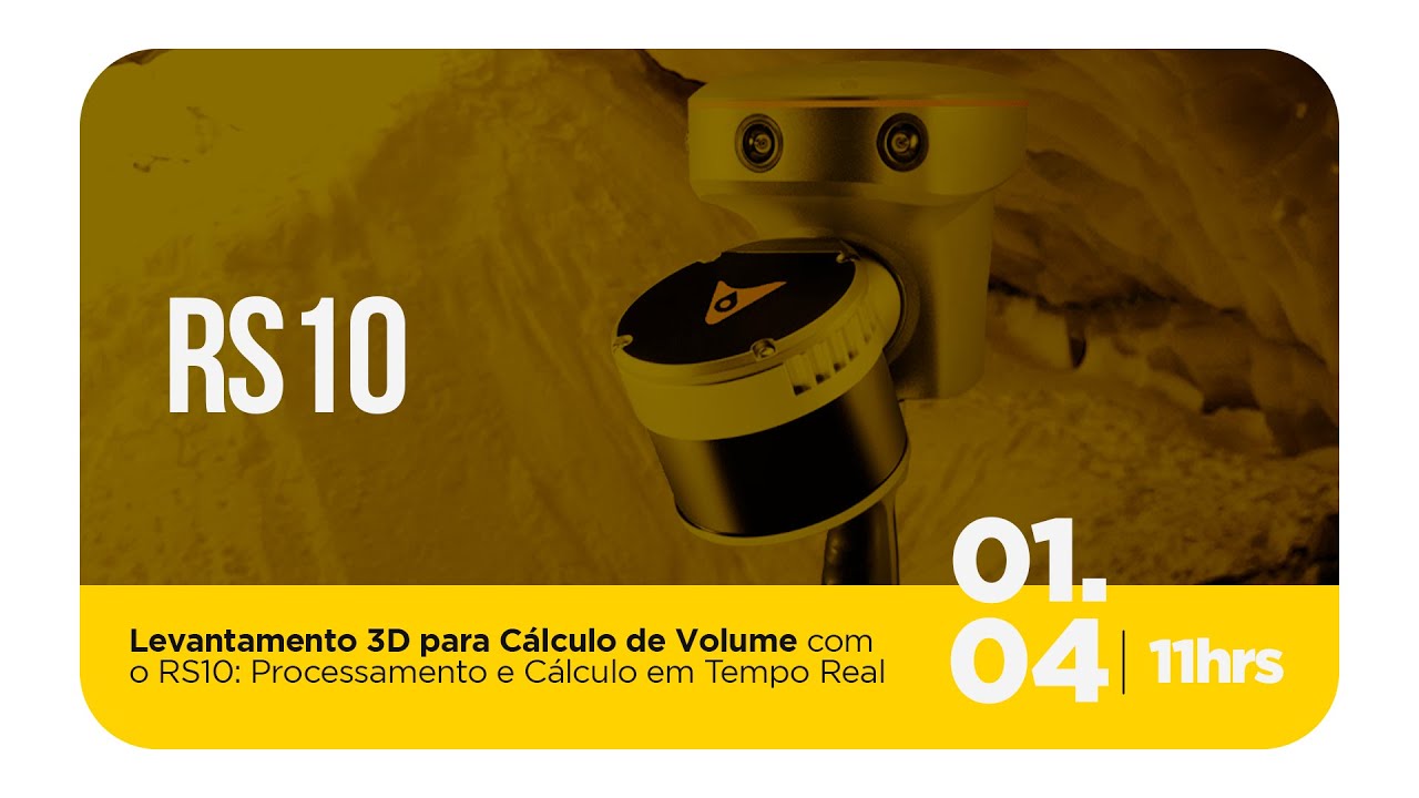 WEBINAR | Levantamento 3D para Cálculo de Volume com o RS10: Processamento e Cálculo em Tempo Real