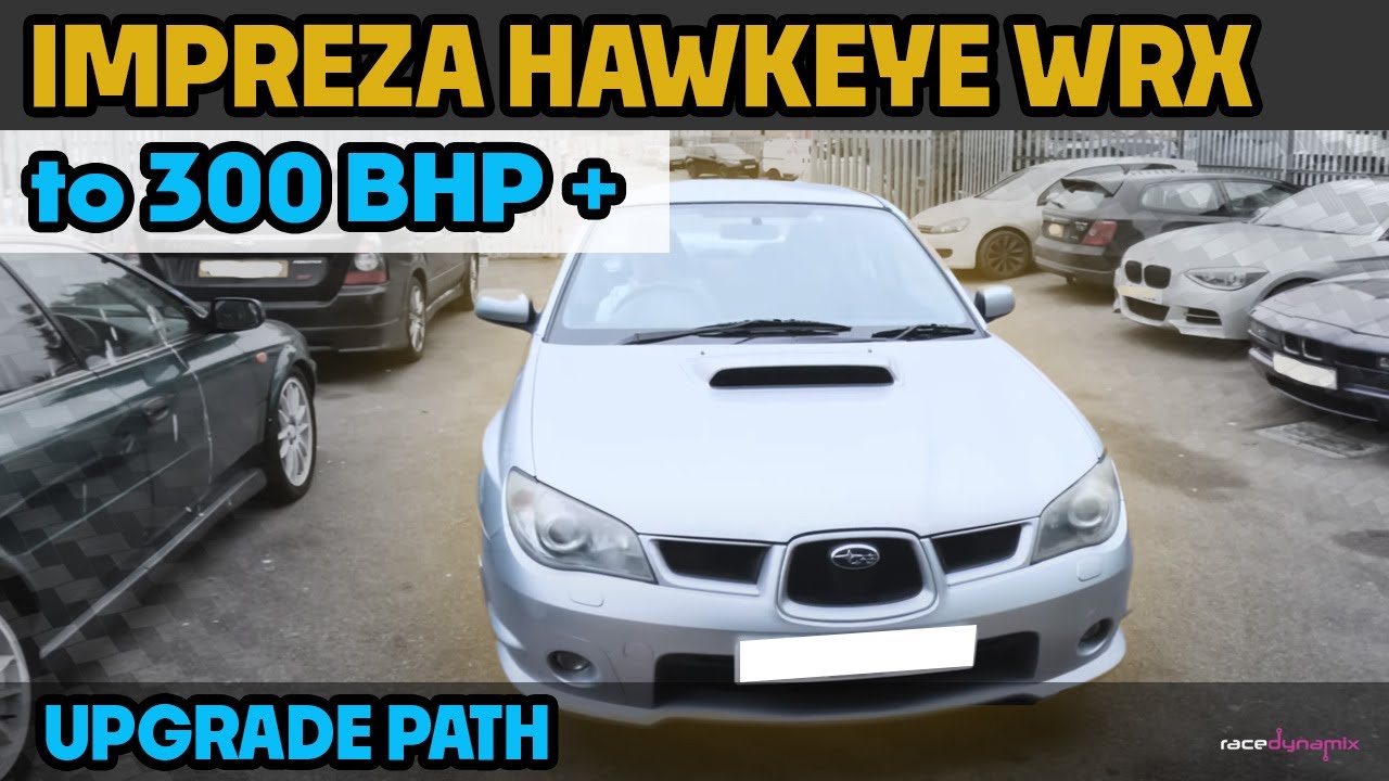 Subaru Impreza Hawkeye WRX to over 300Bhp: 4 EASY modifications