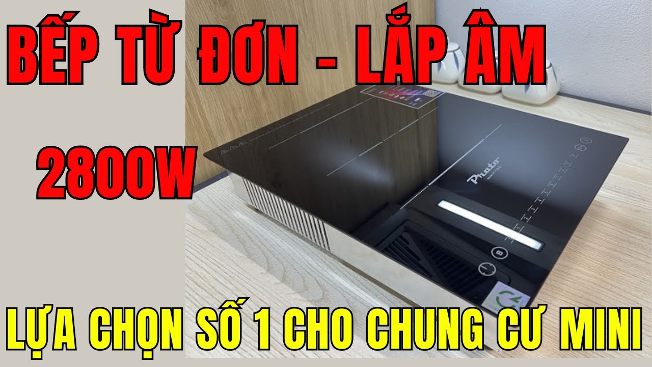 Bếp từ đơn lắp âm tốt nhất cho chung cư căn hộ vừa và nhỏ | PT-1126.S
