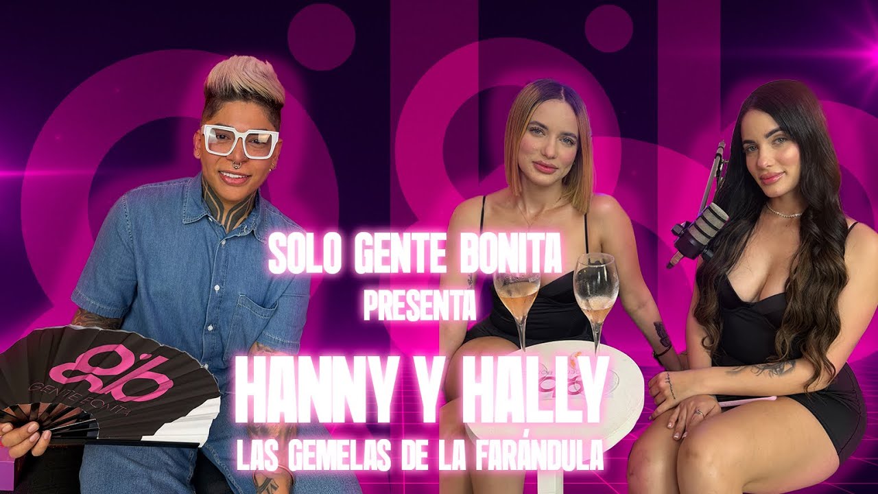 Hanny y Hally las Gemelas de la Farándula . La autodeportacion de Hanny , toda su historia en EUA 