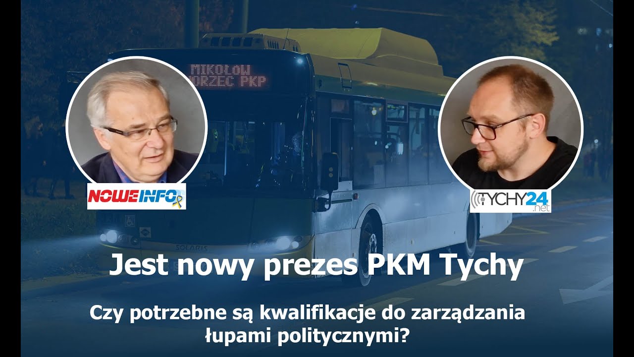 Nowy prezes spółki miejskiej. To kolega brata prezydenta Tychów - podcast Tychy24.net i Nowego Info