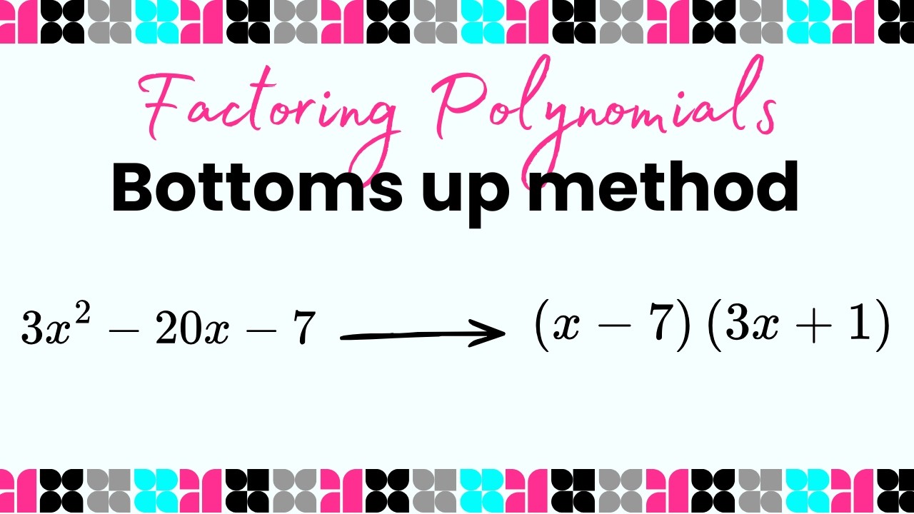 Factoring a quadratic expression using the bottoms up method #factoringtrinomials #algebrahelp